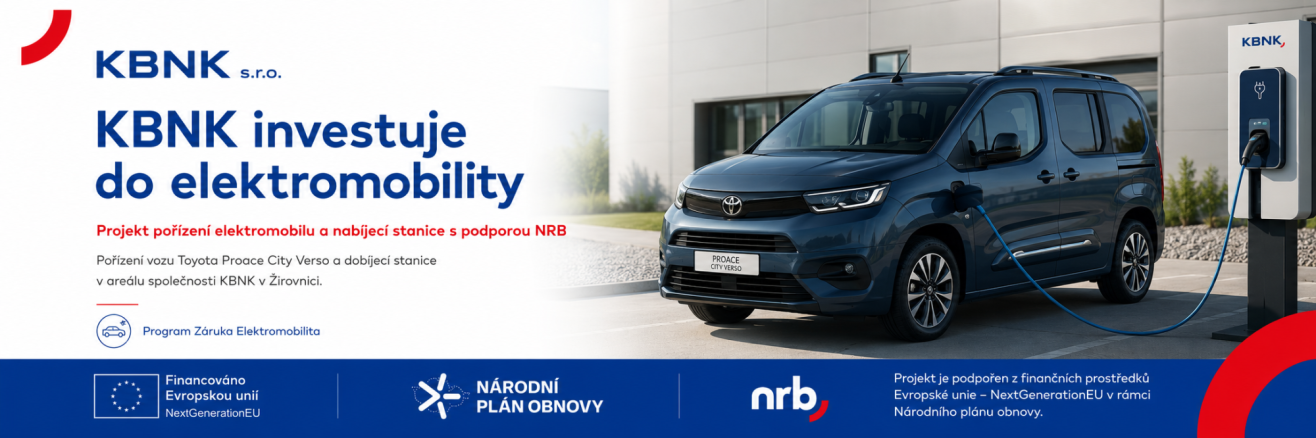 KBNK investuje do elektromobility – pořízení elektromobilu Toyota Proace City Verso a nabíjecí stanice v areálu společnosti v Žirovnici. Projekt je podpořen z finančních prostředků Evropské unie – NextGenerationEU v rámci Národního plánu obnovy, program Záruka Elektromobilita (NRB).